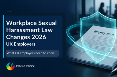 Imagine Training Helps UK Businesses Prepare for Stronger Workplace Sexual Harassment Responsibilities