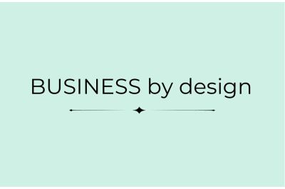 BUSINESS by Design